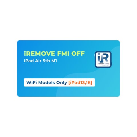 iRemove FMI OFF iPad Air 5th M1 WiFi Only [iPad13,16]